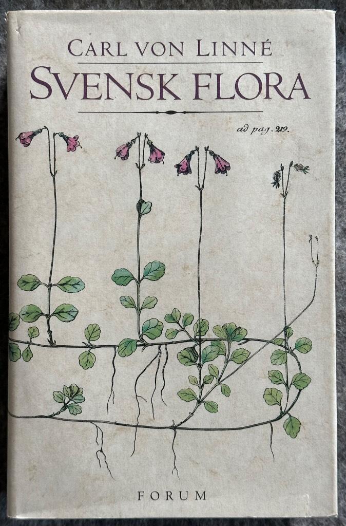 Linné, Carl von ; Broberg, Gunnar ; Erickson, Helge ; Ohlmarks, Åke ; Svenska Linnésällskapet : Svensk flora