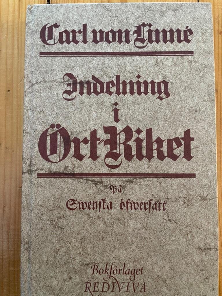 Linné, Carl von ; Haartman, Johan : Indelning i ört-riket efter Systema naturae