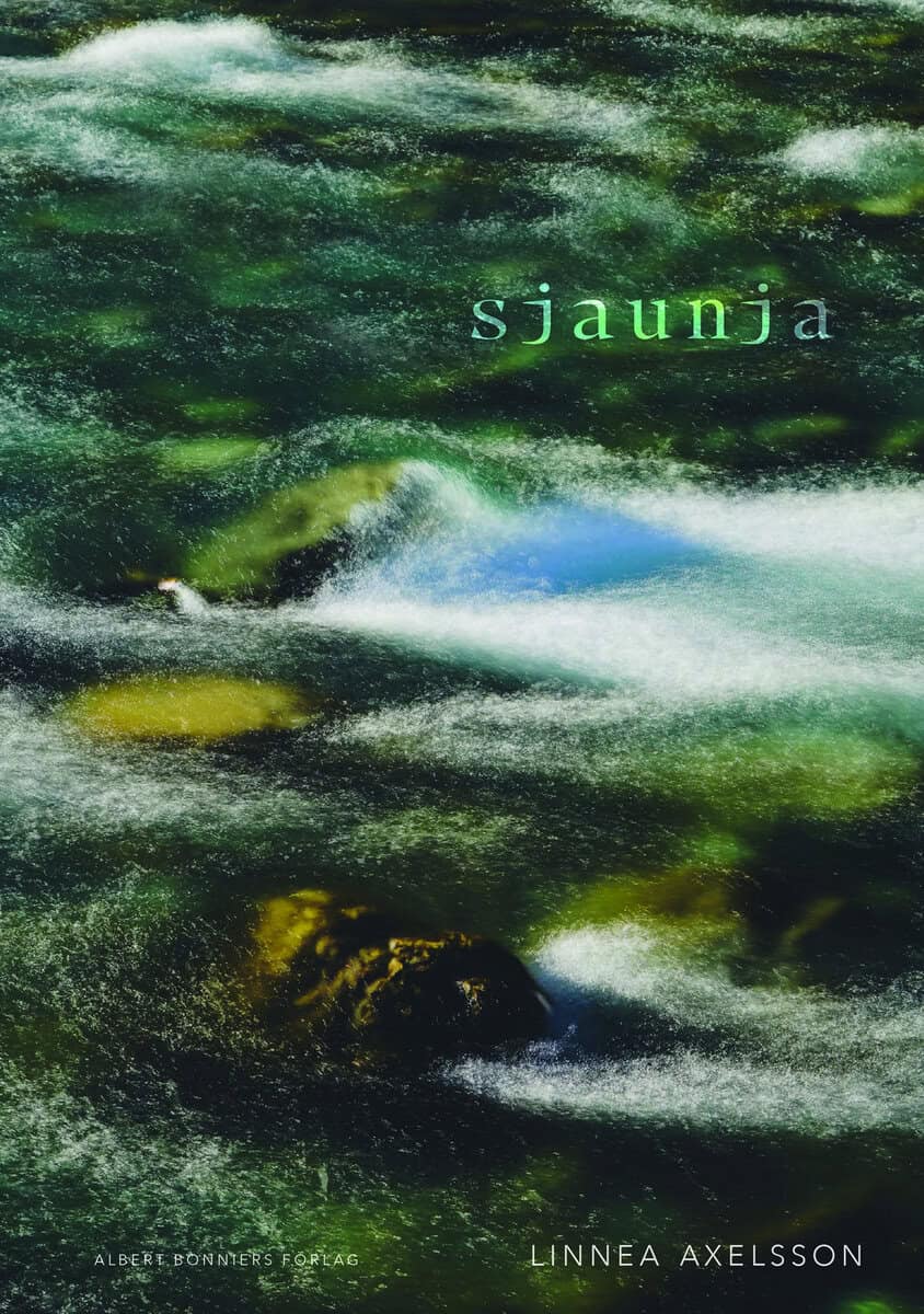 Linnea Axelsson : Sjaunja