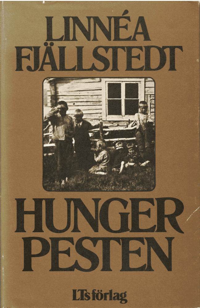 Linnéa Fjällstedt : Hungerpesten