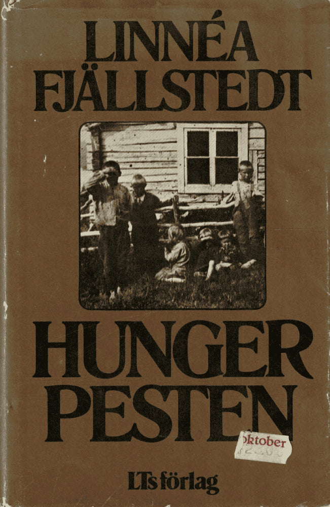 Linnéa Fjällstedt : Hungerpesten