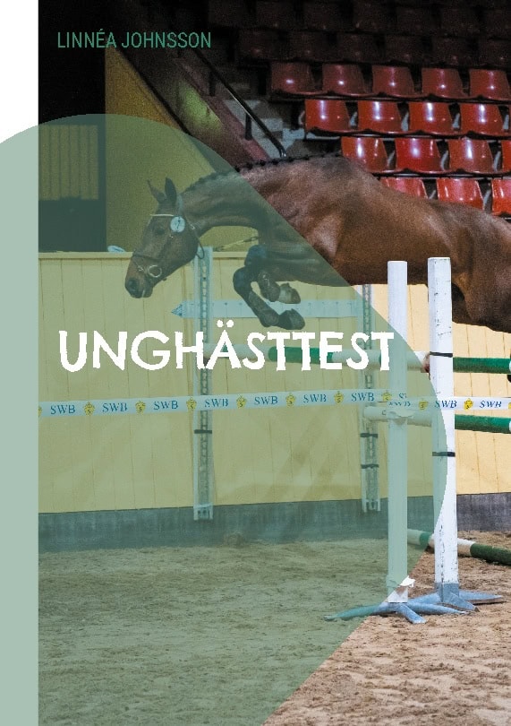 Linnéa Johnsson : Unghästtest