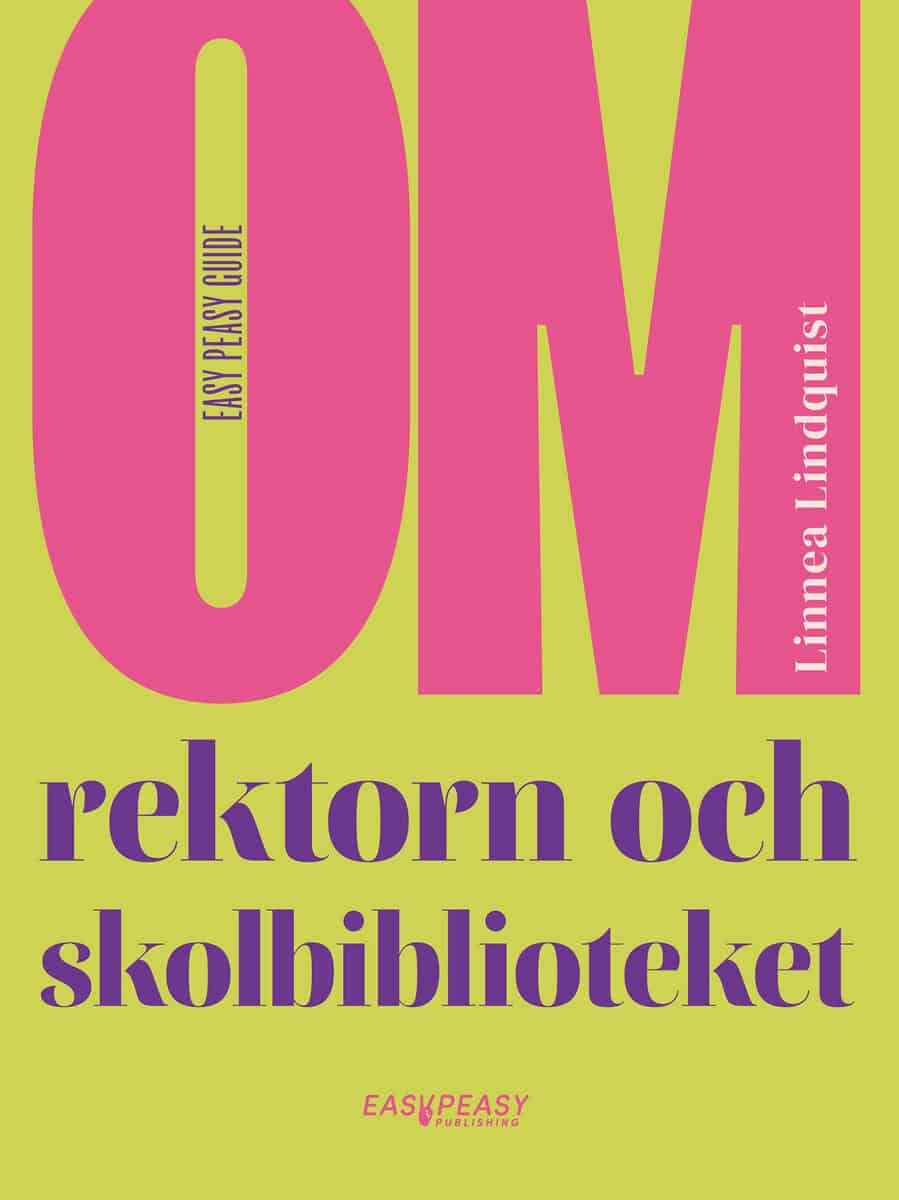 Linnea Lindquist : Om rektorn och skolbiblioteket