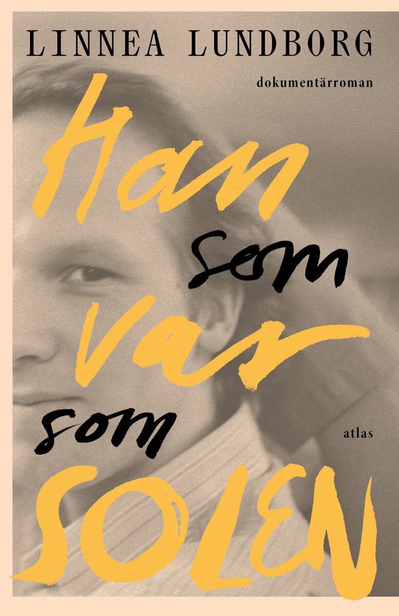 Linnea Lundborg : Han som var som solen