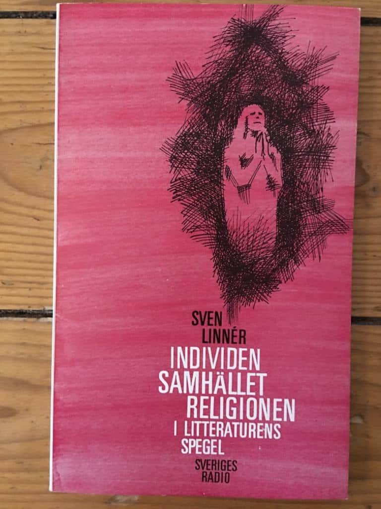 Linnér Sven : Individen samhället religionen i litteraturens spegel