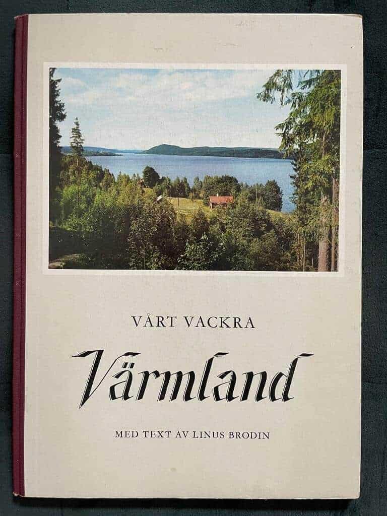Linus Brodin : Vårt vackra Värmland
