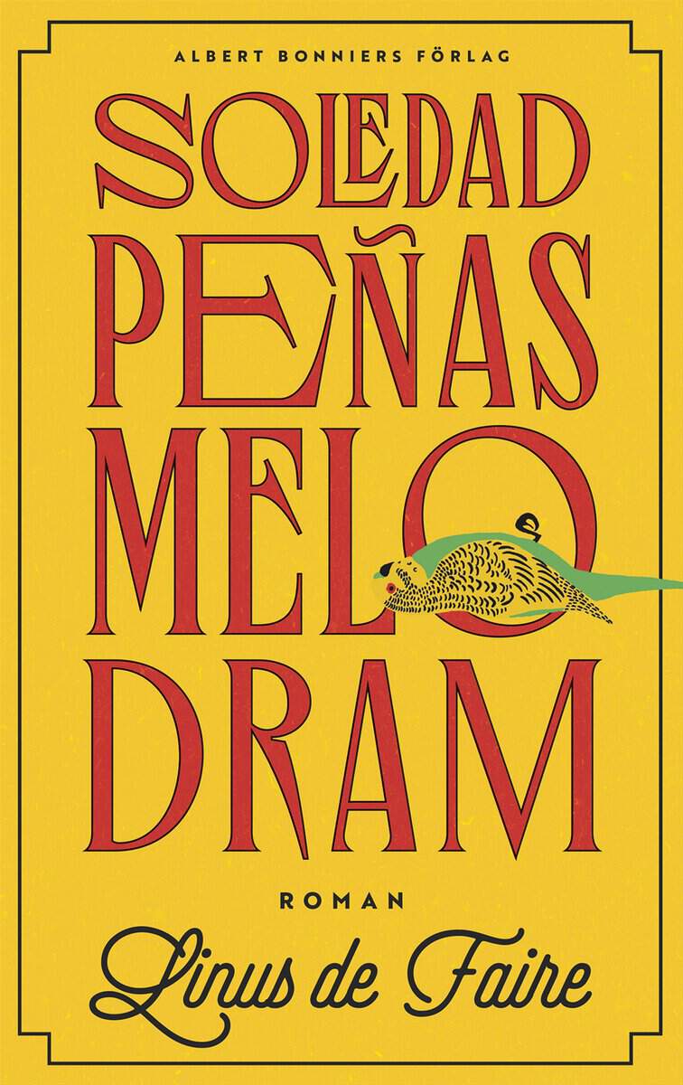 Linus De Faire : Soledad Peñas melodram