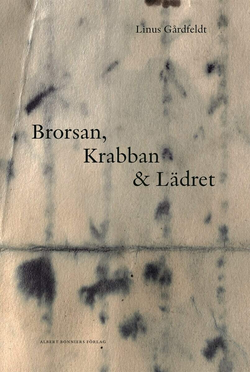 Linus Gårdfeldt : Brorsan, Krabban och Lädret