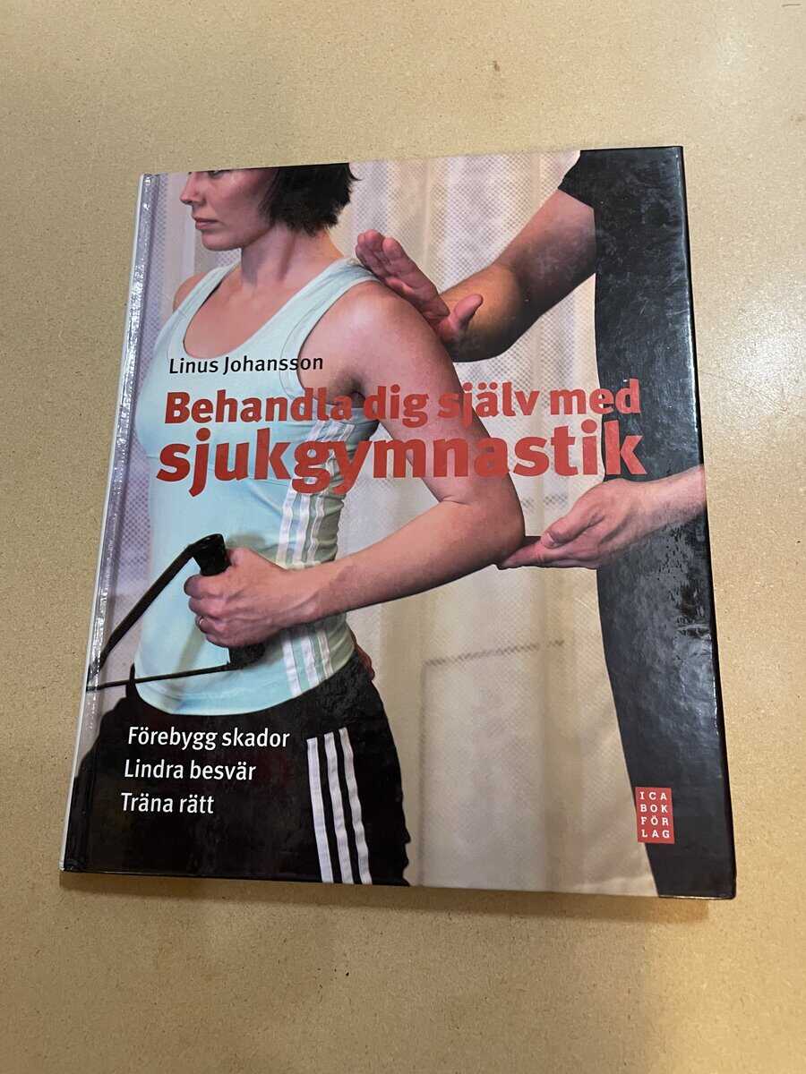 Linus Johansson : Behandla dig själv med sjukgymnastik