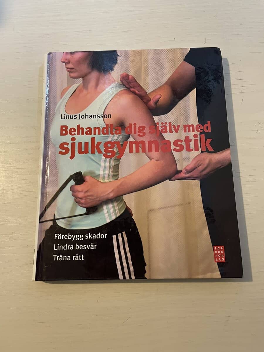 Linus Johansson : Behandla dig själv med sjukgymnastik
