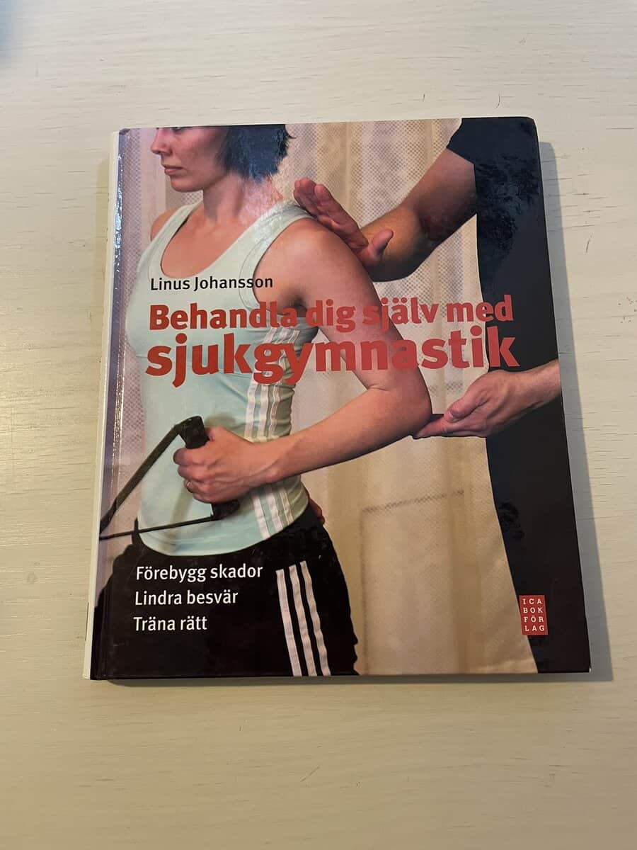 Linus Johansson : Behandla dig själv med sjukgymnastik