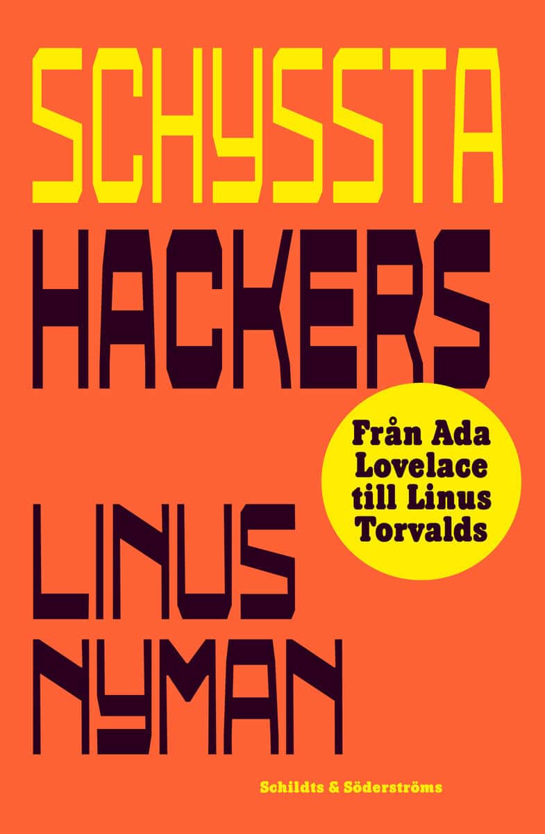 Linus Nyman : Schyssta hackers