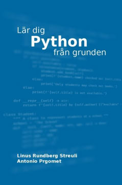 Rundberg Streuli, Linus ; Prgomet, Antonio : Lär dig Python från grunden