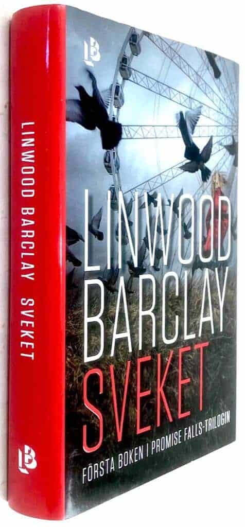 Linwood Barclay : Sveket - Promise Falls-trilogin - Bok 1