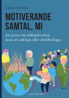 Liria Ortiz : Motiverande  samtal, MI