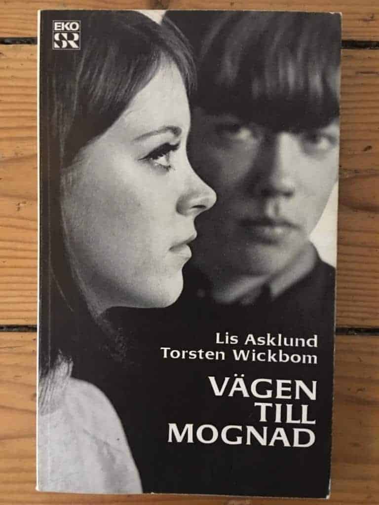 Lis Asklund Torsten Wickbom : Vägen till mognad