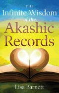 Lisa Bennett : Infinite wisdom of the akashic records