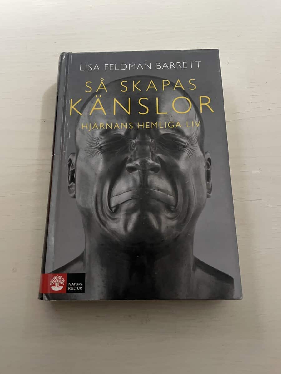 Lisa Feldman Barrett : Så skapas känslor