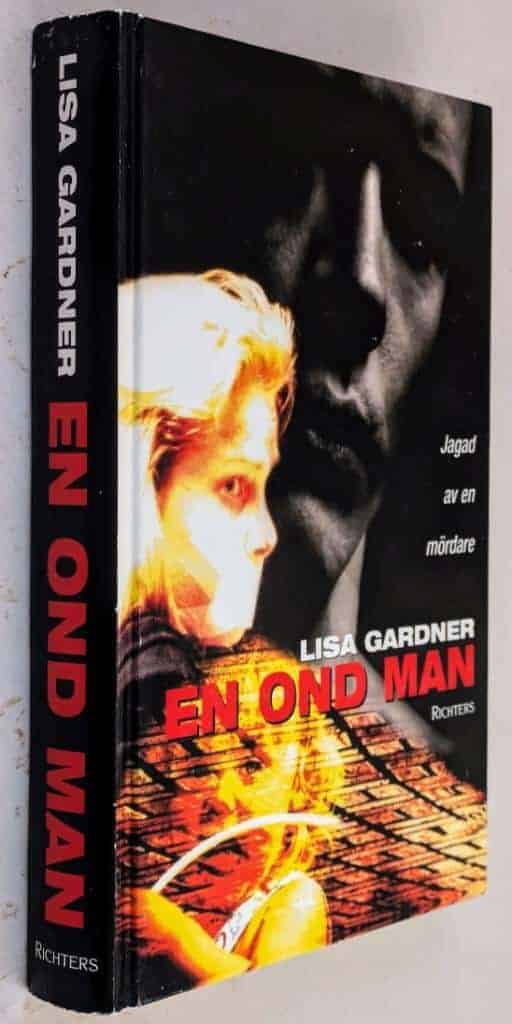 Lisa Gardner : En ond man - Quincy & Rainie - Bok 1
