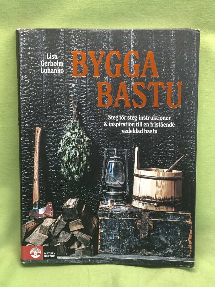 Lisa Gerholm Luhanko : Bygga bastu