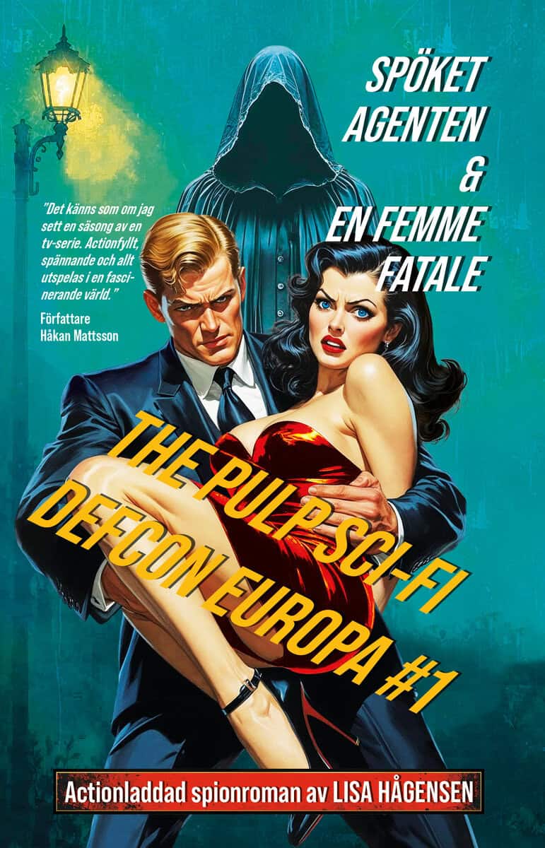Lisa Hågensen : Spöket, agenten & en femme fatale
