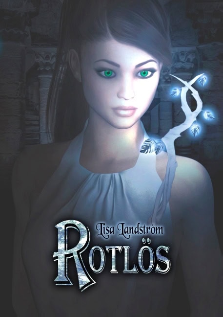 Lisa Landström : Rotlös
