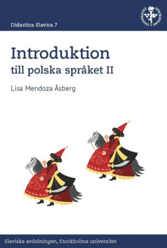 Lisa Mendoza Åsberg : Introduktion till polska språket II