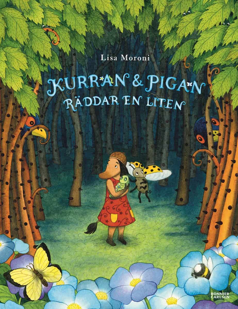 Lisa Moroni : Kurran och Pigan räddar en liten