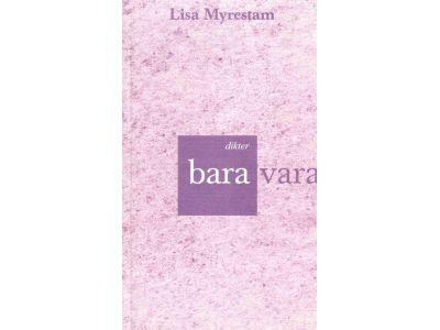 Lisa Myrestam : Bara vara