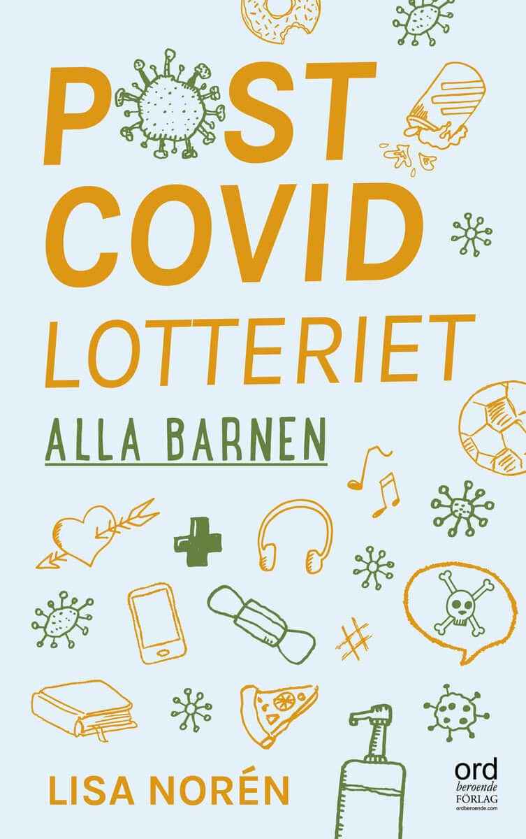 Lisa Norén : Postcovidlotteriet: Alla barnen ...