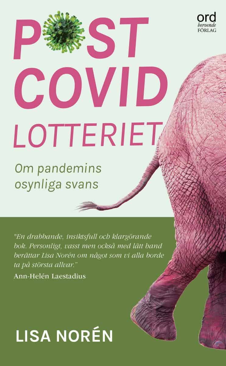 Lisa Norén : Postcovidlotteriet : om pandemins okända svans