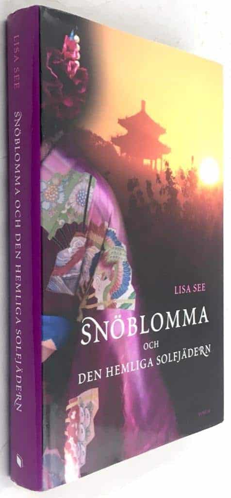 Lisa See : Snöblomma och den hemliga solfjädern
