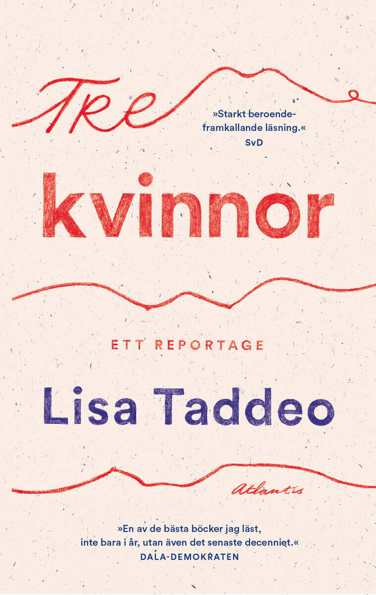 Lisa Taddeo : Tre kvinnor