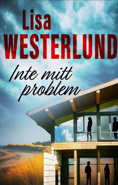 Lisa Westerlund : Inte mitt problem