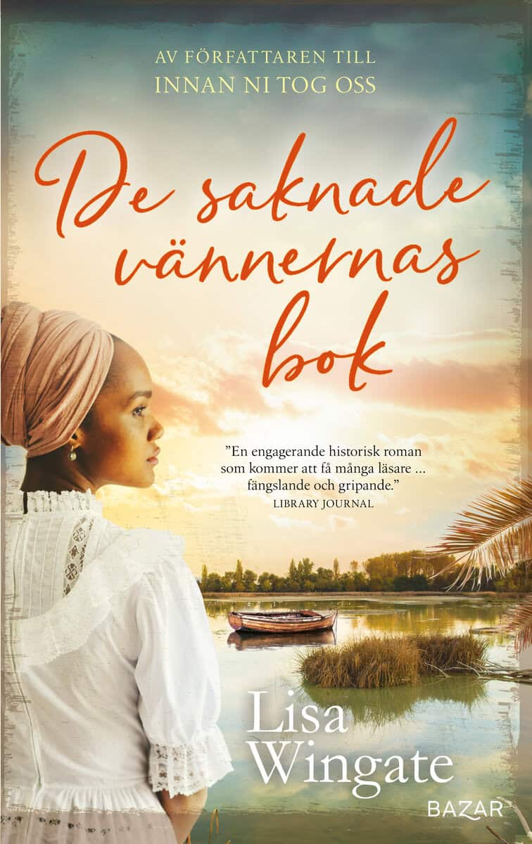 Lisa Wingate : De saknade vännernas bok