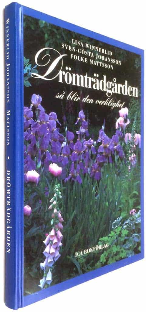 Lisa Winnerlid ; Sven-Gösta Johansson ; Folke Mattson : Drömträdgården