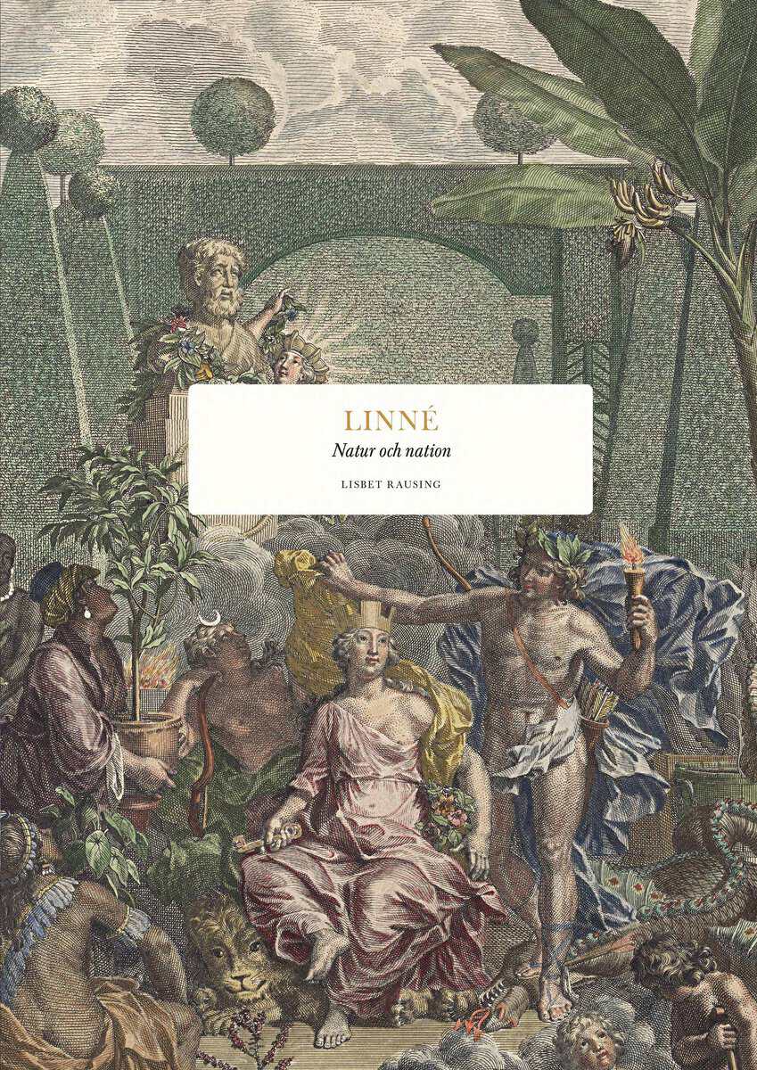 Lisbet Rausing : Linné : natur och nation