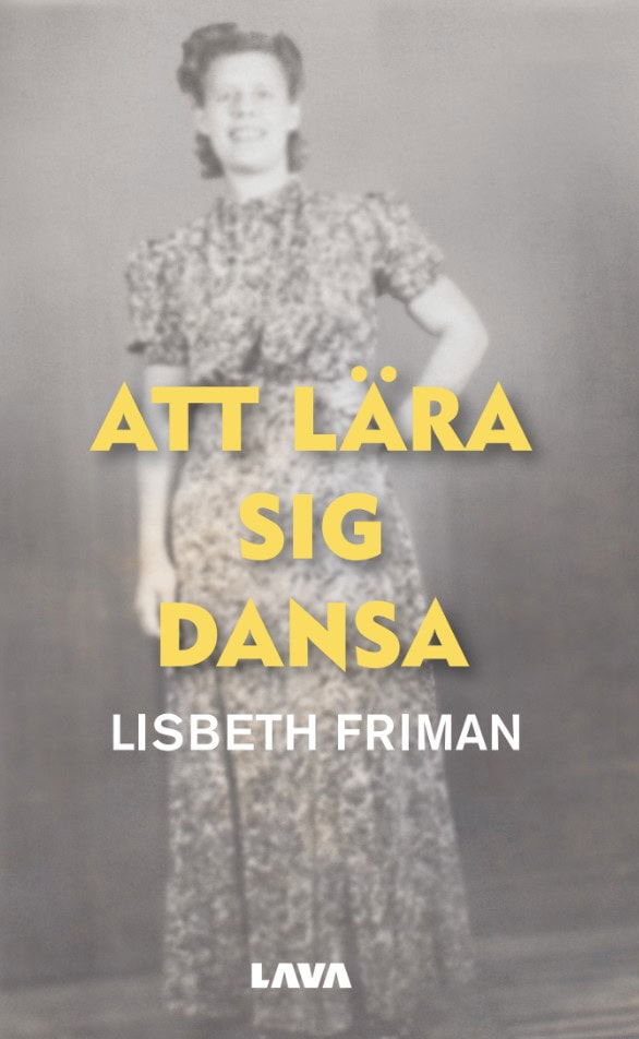 Lisbeth Friman : Att lära sig dansa