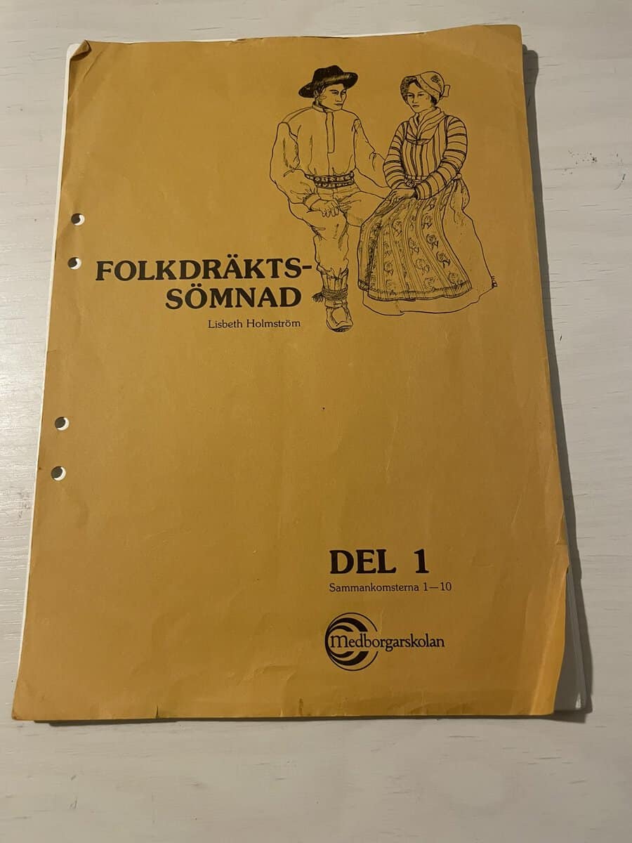 Lisbeth Holmström : Folkdräktssömnad del 1