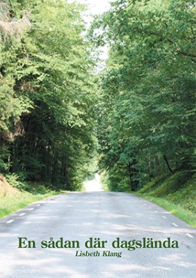 Lisbeth Klang : En sådan där dagslända