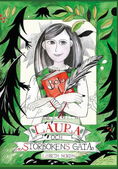 Lisbeth Nordin : Laura och Storbokens gåta : det första äventyret