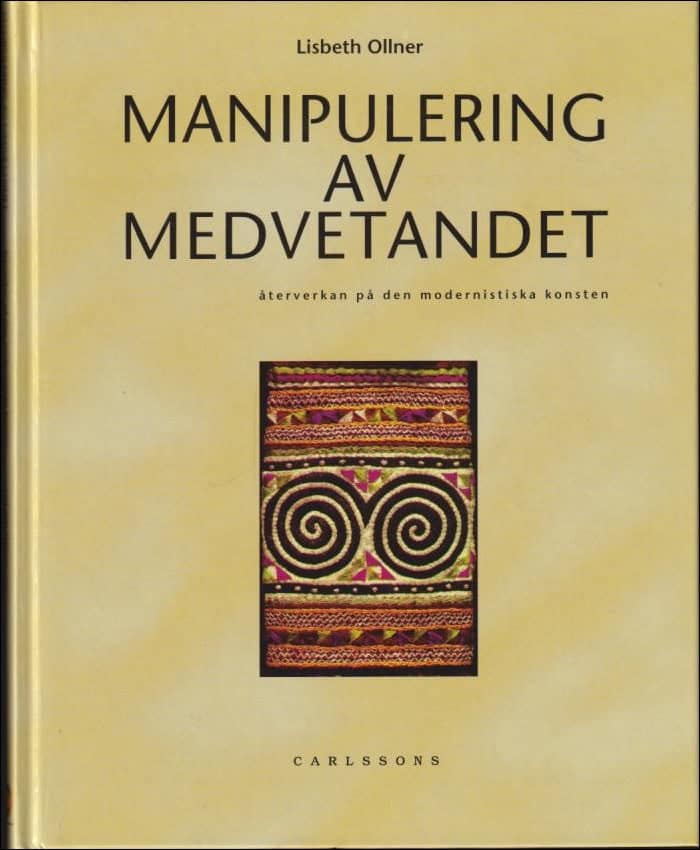 Lisbeth Ollner : Manipulering av medvetandet