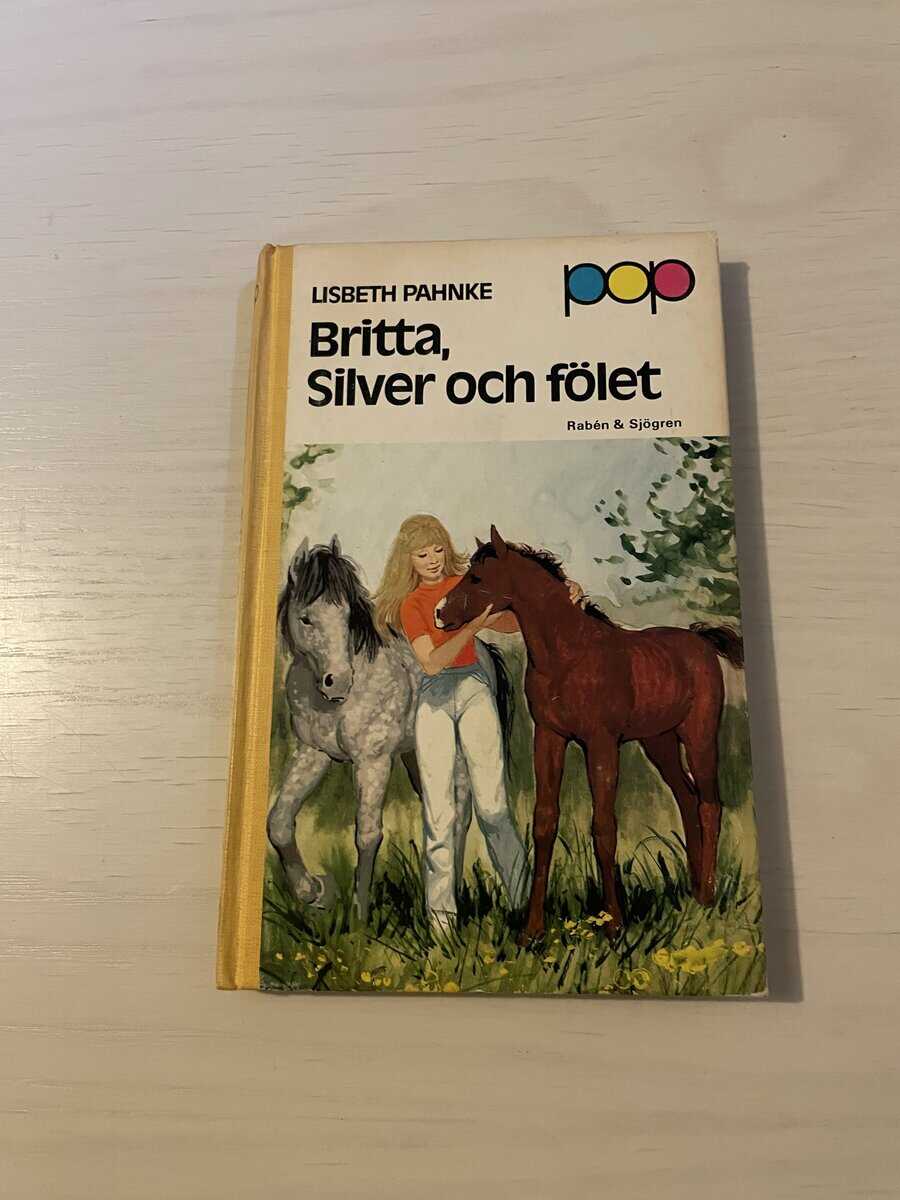 Lisbeth Pahnke : Britta, Silver och fölet