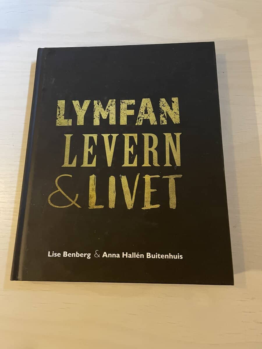 Benberg, Lise, Hallén Buitenhuis, Anna : Lymfan, levern & livet