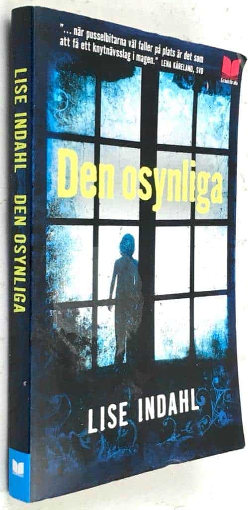 Lise Indahl : Den osynliga