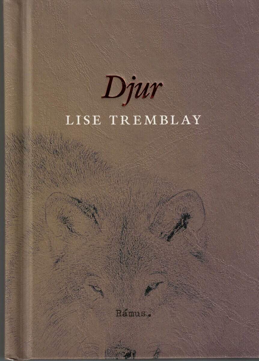 Lise Tremblay : Djur