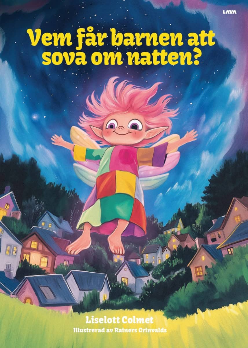 Liselott Colmet : Vem får barnen att sova om natten?