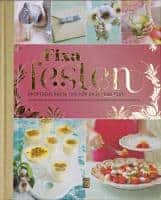 Liselotte Forslin ; Mia Gahne ; Jan Gradvall ; Lindberg-Ber ; Mia Öhrn ; Catharina Lindeberg-Bernhardsson ; Anna Thunell : Fixa festen