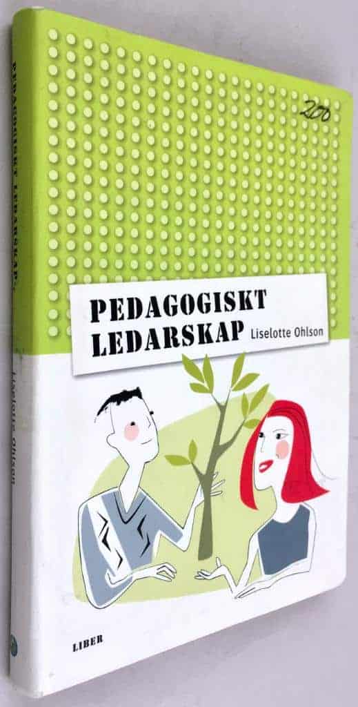 Liselotte Ohlson : Pedagogiskt ledarskap