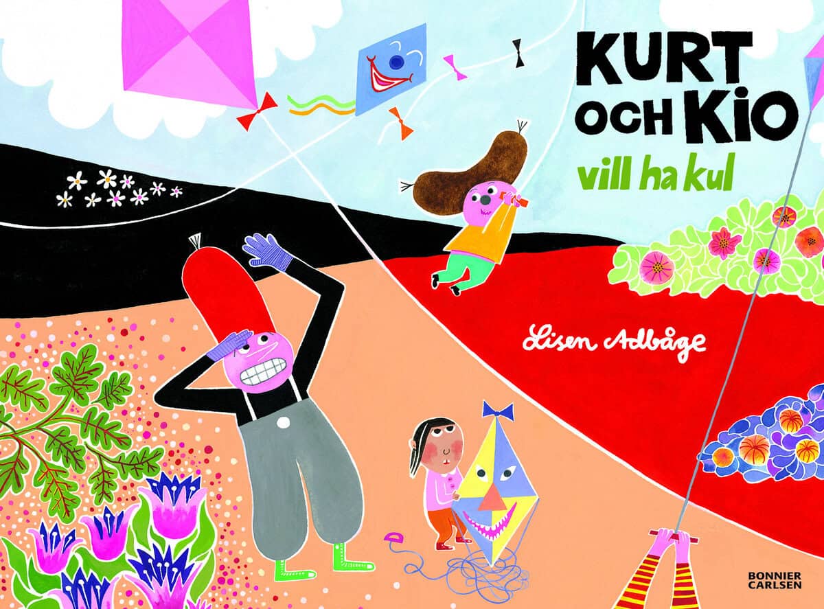 Lisen Adbåge : Kurt och Kio vill ha kul
